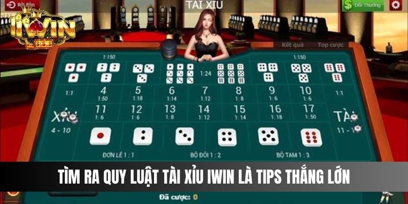 Tìm ra quy luật Tài Xỉu IWIN là tips thắng lớn